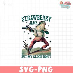 strawberry jams but my glock dont meme png