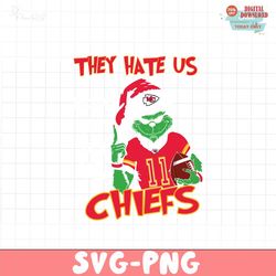 grinch they hate us because they aint us chiefs svg