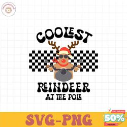 coolest reindeer at the pole christmas svg