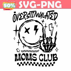 funny overstimulated moms club smiley face svg