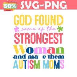 god found some of the strongest woman svg