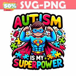 superman autism is my superpower png