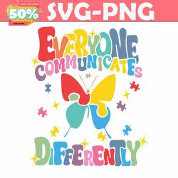 everyone communicates differently butterfly svg