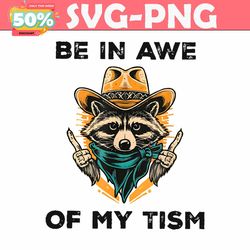 vintage be in awe of my tism autism awareness png