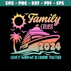 family cruise 2024 svg, family cruise svg, cruise 2024 svg, family cruise shirts 2024  ombre png 300 dpi included!