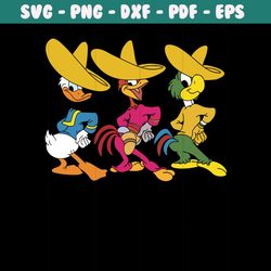 three caballeros design png file, three caballeros margaritas por favor mexico png file, donald duck, jose panchito png