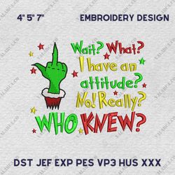 christmas movie embroidery design, wait what i have an attitude embroidery machine design, instant download