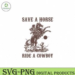 retro save a horse ride a cowboy svg