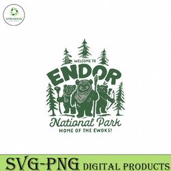 welcome to endor national park home of the ewoks svg