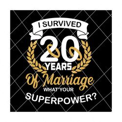 i survived 20 years of marriage svg, marriage svg, marriage png, marriage shirt, marriages survived svg,funny marriage svg, svg, happy saying svg,