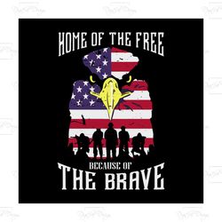 home of the free the brave svg