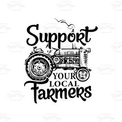 support your local farmers shirt svg, agrimotor svg, farmer shirt svg, agrimotor shirt svg, png, dxf, eps