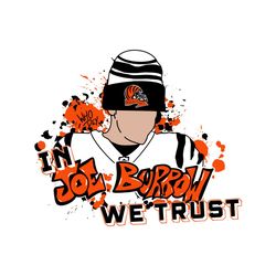 in joe burrow we trust who dey svg digital download