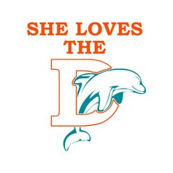 she loves the dolphins football svg digital download