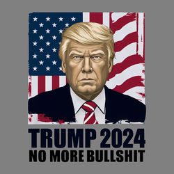 retro trump 2024 no more bullshit usa flag png