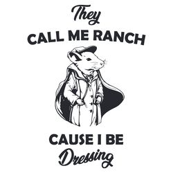 they call me ranch funny meme svg digital download files