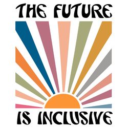 pride month the future is inclusive svg digital download files