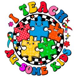 i teach ausome kids autism teacher png digital download files