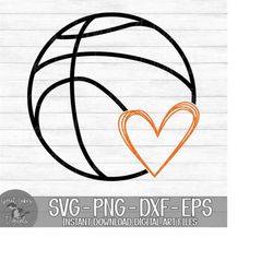 basketball with heart - instant digital download - svg, png, dxf, and eps files included!