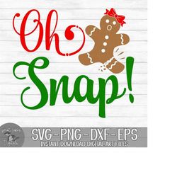 oh snap - instant digital download - svg, png, dxf, and eps files included! christmas, gingerbread, broken gingerbread girl, funny