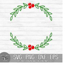 christmas wreath - instant digital download - svg, png, dxf, and eps files included! christmas, winter, holly