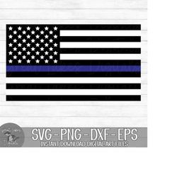 police flag - thin blue line, american flag - instant digital download - svg, png, dxf, and eps files included!