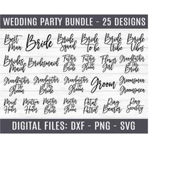 wedding party bundle - 25 designs - instant digital download - dxf, png, & svg files included! bride, groom, bridesmaid, maid of honor, etc.
