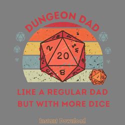 dungeon dad like a regular dad but with more dice png