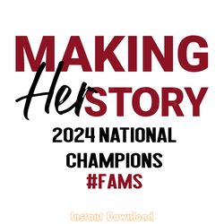 making her story 2024 national champions gamecocks svg