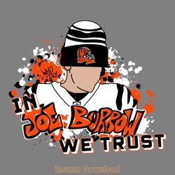 in joe burrow we trust who dey svg digital download