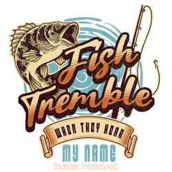 fish tremble when they hear my name png digital download files