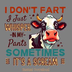 i don't fart funny cow sublimation png digital download files