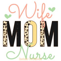 wife mom nurse png sublimation design digital download files