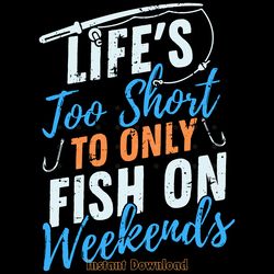 fish on weekends funny fishing png digital download files