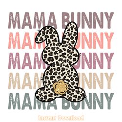 mama bunny png, mama easter sublimation design, bunny png, easter shirt png, digital file