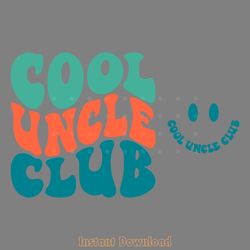 cool uncles club svg digital download files