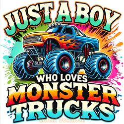 just a boy who loves monster trucks png digital download files