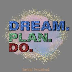 dream plan do png design digital download files