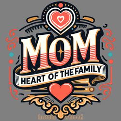 retro mom heart of the family png digital download files