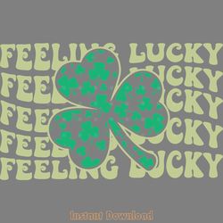 st. patrick day feeling lucky svg digital download files