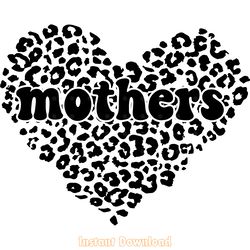 mothers leopard heart svg digital download files