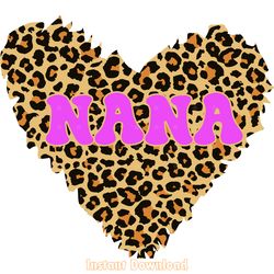 nana heart leopard svg digital download files