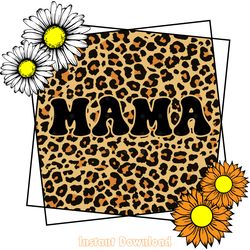 mama leopard sunflower daisy digital download files