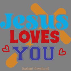 jesus loves you svg design digital download files