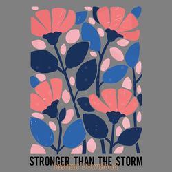 stronger than the storm svg design digital download files