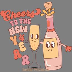 cheers to the new year svg cut file digital download files