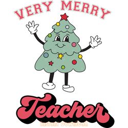 very merry teacher svg cut file png digital download files