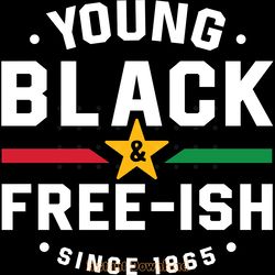 young black and free-ish since 1865 digital download files