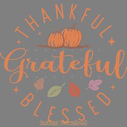 thankful grateful blessed fall svg png digital download files