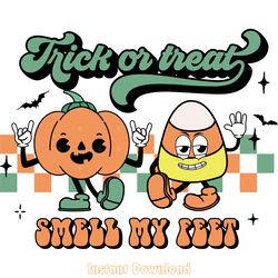 trick or treat smell my feet svg png digital download files